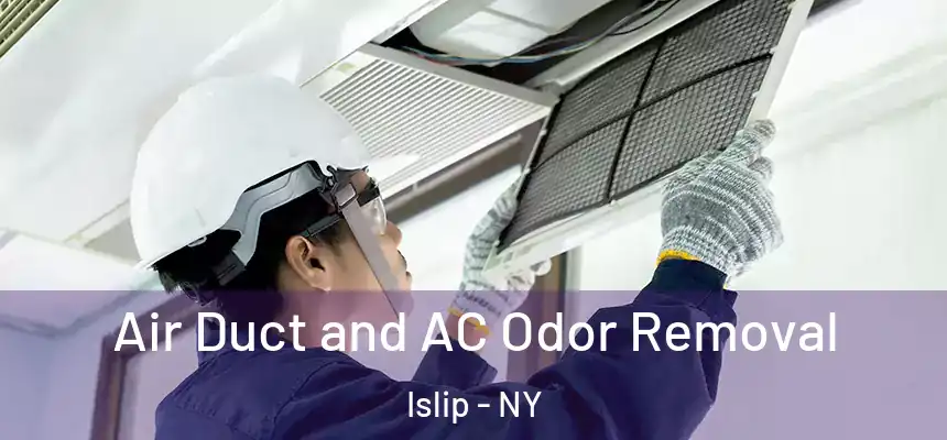  Air Duct and AC Odor Removal Islip - NY